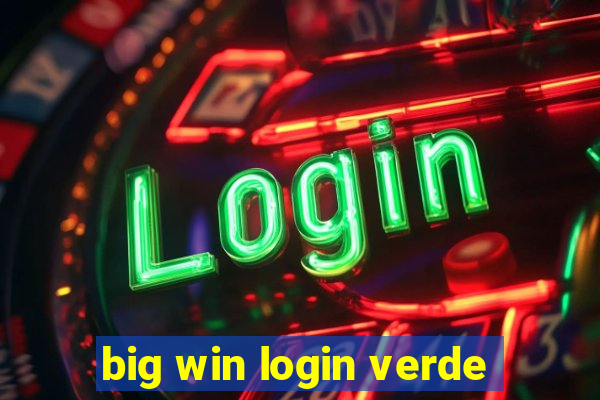 big win login verde